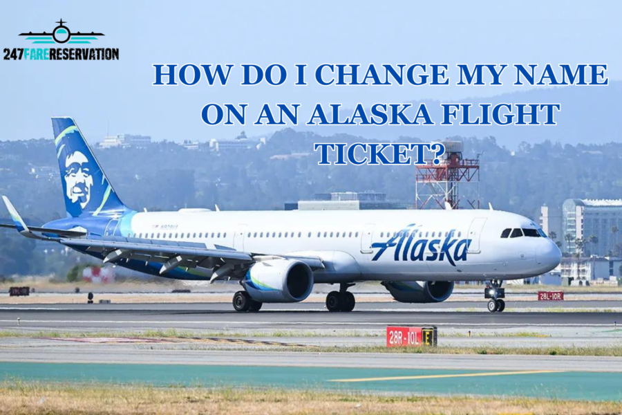 Alaska Airlines Name Change Policy | +1-888-851-9909 | Fee