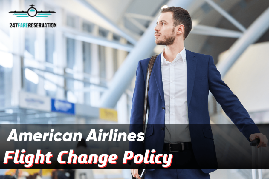 American Airlines Flight Change policy